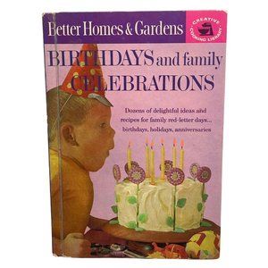 Vintage Better Homes & Gardens Birthdays and Family Celebrations Recipes 1963